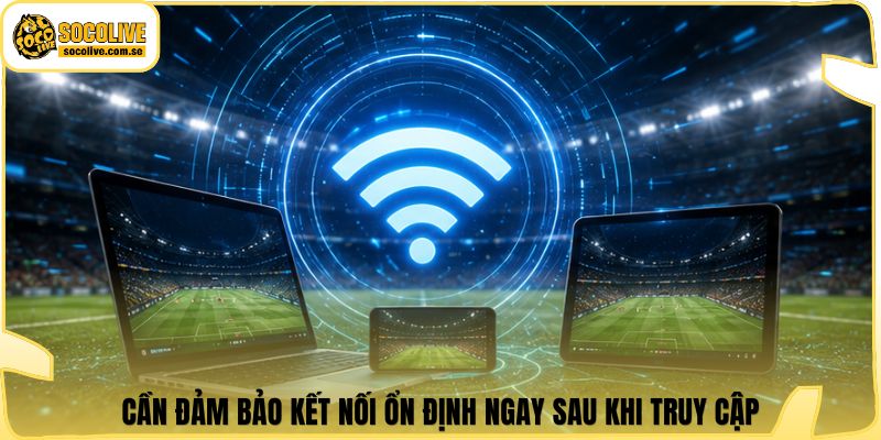 Socolive | Link Xem Trực Tiếp 24/7 - Cập Nhật Siêu Tốc 371 Cần đảm bảo kết nối ổn định ngay sau khi truy cập